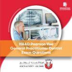 HAAD Pearson Vue General Practitioner Dentist Exam Questions