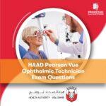 HAAD Pearson Vue Ophthalmic Technician Exam Questions