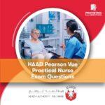 HAAD Pearson Vue Practical Nurse Exam Questions