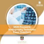 MOH Prometric Radiography Technician Exam Questions