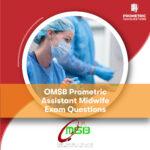 OMSB Prometric Assistant Midwife Exam Questions