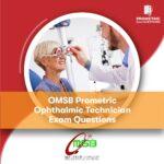 OMSB Prometric Ophthalmic Technician Exam Questions