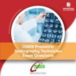 OMSB Prometric Radiography Technician Exam Questions