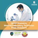 QCHP Prometric Medical Laboratory Technician Exam Questions