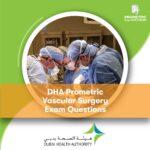 DHA Prometric Vascular Surgery Exam Questions