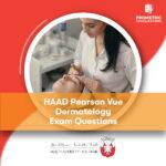 HAAD Pearson Vue Dermatology Exam Questions