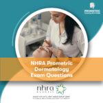 NHRA Prometric Dermatology Exam Questions