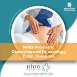 NHRA Prometric Obstetrics and Gynecology Exam Questions