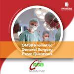 OMSB Prometric General Surgery Exam Questions