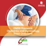 OMSB Prometric Obstetrics and Gynecology Exam Questions