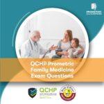 QCHP Prometric Family Medicine Exam Questions