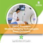 DHCC Prometric Medical Imaging Technologists Exam Questions