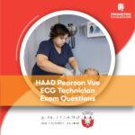 HAAD Pearson Vue ECG Technician Exam Questions