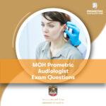 MOH Prometric Audiologist Exam Questions