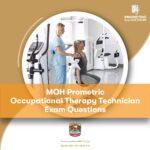 MOH Prometric Occupational Therapy Technician Exam Questions