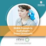 NHRA Prometric Audiologist Exam Questions