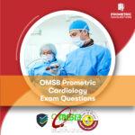 OMSB Prometric Cardiology Exam Questions