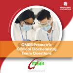 OMSB Prometric Clinical Biochemistry Exam Questions