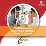 OMSB Prometric Dispensing Optician Exam Questions