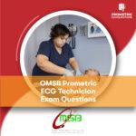 OMSB Prometric ECG Technician Exam Questions