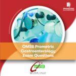 OMSB Prometric Gastroenterology Exam Questions