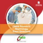 OMSB Prometric Nephrology Exam Questions