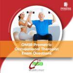 OMSB Prometric Occupational Therapist Exam Questions