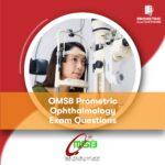 OMSB Prometric Ophthalmology Exam Questions