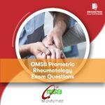 OMSB Prometric Rheumatology Exam Questions