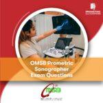 OMSB Prometric Sonographer Exam Questions