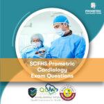 SCFHS Prometric Cardiology Exam Questions