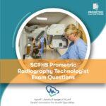 SCFHS Prometric Radiography Technologist Exam Questions