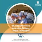 SCFHS Prometric Vascular Surgery Exam Questions