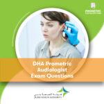 DHA Prometric Audiologist Exam Questions