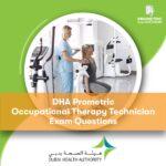 DHA Prometric Occupational Therapy Technician Exam Questions