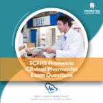 SCFHS Prometric Clinical Pharmacist Exam Questions