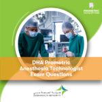 DHA Prometric Anesthesia Technologist Exam Questions