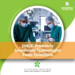 DHCC Prometric Anesthesia Technologist Exam Questions