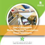 DHCC Prometric Blood Banking Transfusion Exam Questions