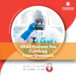 HAAD Pearson Vue Cytology Exam Questions