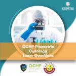 QCHP Prometric Cytology Exam Questions