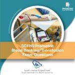 SCFHS Prometric Blood Banking Transfusion Exam Questions