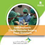 DHA Prometric Cardio Vascular Surgery Exam Questions