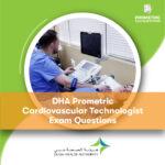 DHA Prometric Cardiovascular Technologist Exam Questions