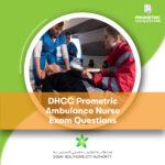 DHCC Prometric Ambulance Nurse Exam Questions