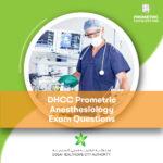 DHCC Prometric Anesthesiology Exam Questions