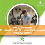 DHCC Prometric Prosthetics and Orthotics Technologist Exam Questions