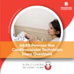 HAAD Pearson Vue Cardiovascular Technician Exam Questions