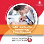 HAAD Pearson Vue Neonatology Exam Questions