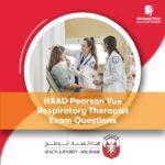 HAAD Pearson Vue Respiratory Therapist Exam Questions